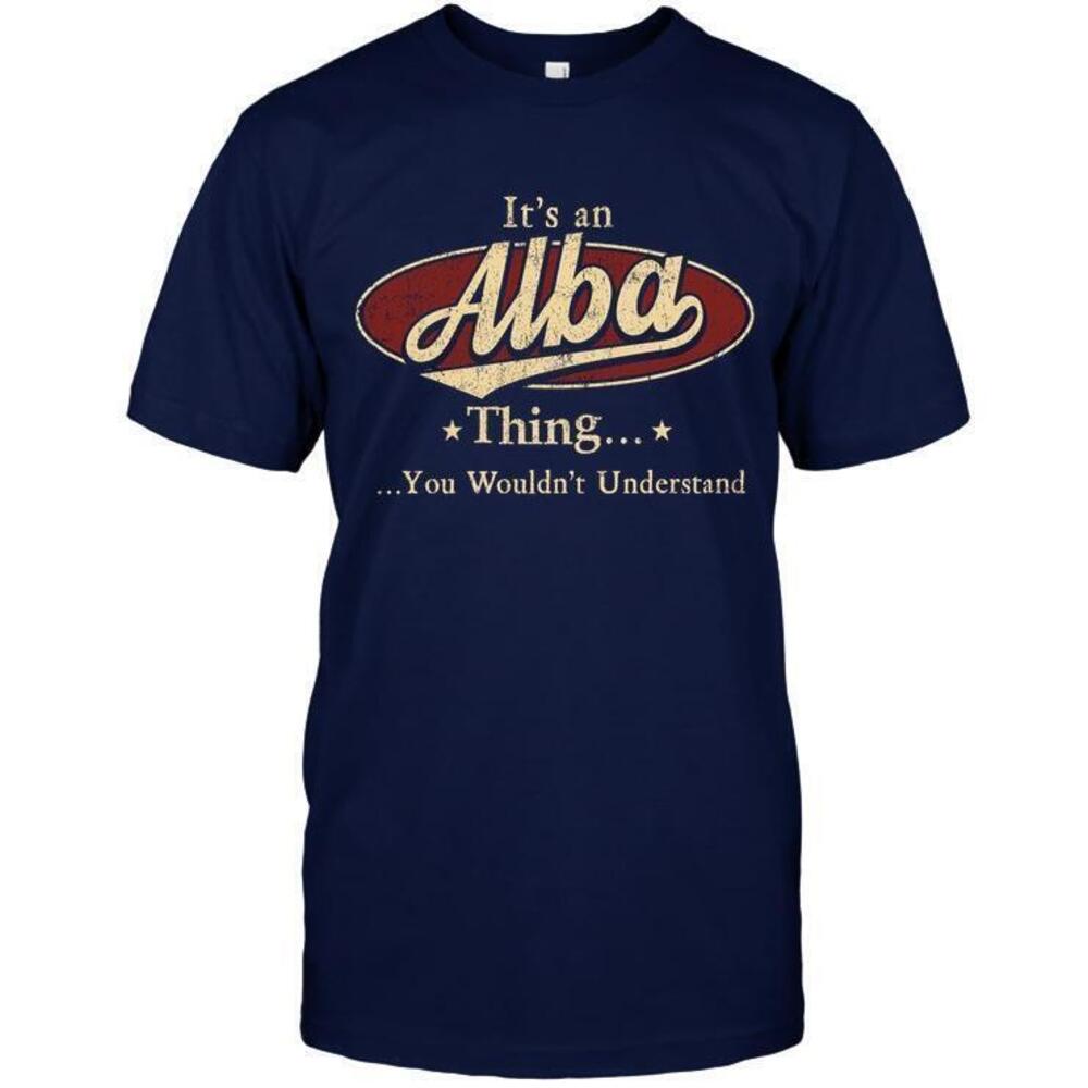 Personalized Its An Alba Thing Shirt